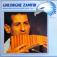 Gheorghe Zamfir - Improvisations Pour Flute De Pan Et Orgue - Vol. 1