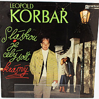 Leopold Korbař - S láskou je celý svět krásný