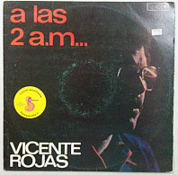 Vicente Rojas - A Las 2 A.M.
