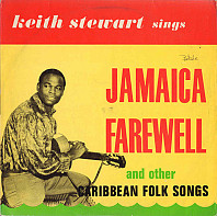 Keith Stewart - Jamaica Farewell