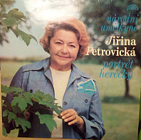 Jiřina Petrovická - Národní Umělkyně Jiřina Petrovická (Portrét Herečky)