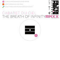 Cabaret Du Ciel - The Breath Of Infinity Rmxx