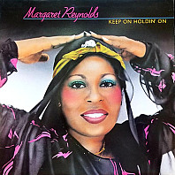 Margaret Reynolds - Keep On Holdin' On