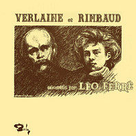Léo Ferré - Verlaine Et Rimbaud Chantés Par Léo Ferré