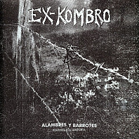 Ex-Kombro - Alambres Y Barrotes