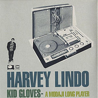 Harvey Lindo - Harvey Lindo / Kid Gloves - A Modaji Long Player