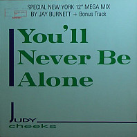 Judy Cheeks - You'll Never Be Alone