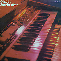 Various Artists - Orgel-Spezialitäten