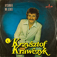 Krzysztof Krawczyk - Rysunek Na Szkle