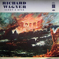 Richard Wagner - Scény z oper Richarda Wagnera