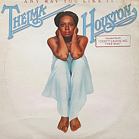 Thelma Houston - Any Way You Like It