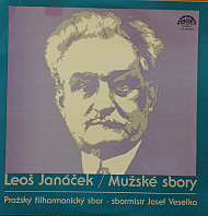 Leoš Janáček - Mužské Sbory
