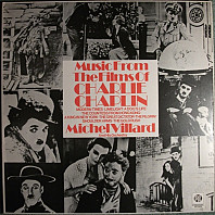 Michel Villard Et Son Orchestre - Music From The Films Of Charlie Chaplin