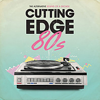 Various Artists - Cutting Edge 80s (The Alternative Sound Of A Decade)
