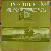 Leoš Janáček - Smyčcový Kvartet Č. 1 / Smyčcový Kvartet Č. 2
