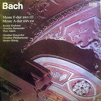 Johann Sebastian Bach - Messe F-dur BWV 233 / Messe A-dur BWV 234