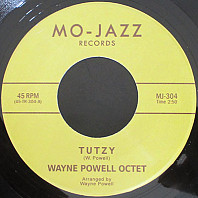 Wayne Powell Octet - Tutzy / Blue And Easy