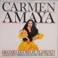 Carmen Amaya - Grandes Figures Du Flamenco Volume 6