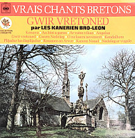 Kanerien Bro Leon - Vrais Chants Bretons - Gwir Vretoned