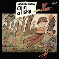 Eduard Petiška - Olin a Lišky