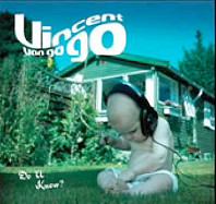 Vincent Van Go Go - Do U Know?