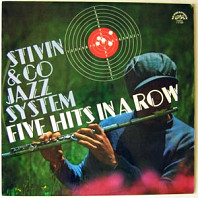 Stivín & Co Jazz System - Five Hits In A Row