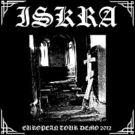 Iskra - European Tour Demo 2012