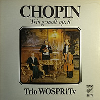 Fryderyk Chopin - Trio g-moll Op.8
