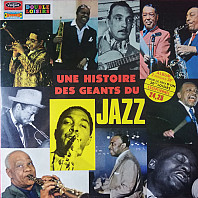 Various Artists - Une Histoire Des Géants Du Jazz