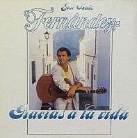Jose Luis Fernandez - Gracias A La Vida