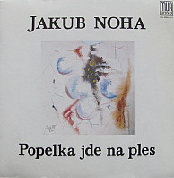 Jakub Noha - Popelka Jde Na Ples