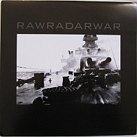Raw Radar War / Deer Creek - Raw Radar War / Theriac