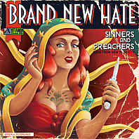 Brand New Hate - Sinners And Preachers