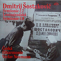 Dmitrij Dmitrijevič Šostakovič - Symfonie Č.7 Leningradská / Symfonie Č.9