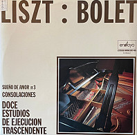 Franz Liszt - Bolet Plays Liszt