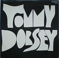 Tommy Dorsey - Tommy Dorsey