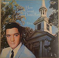 Elvis Presley - How Great Thou Art