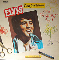 Elvis Presley - Elvis Sings For Children And Grownups Too !
