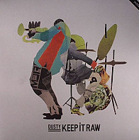 Dusty - Keep It Raw