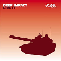 Deep Impact - Give It