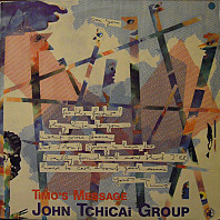 John Tchicai Group - Timo's Message