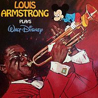 Louis Armstrong - Louis Armstrong Plays Walt Disney