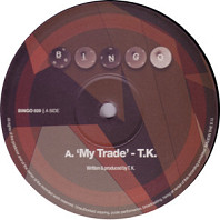 T.K. - My Trade / Freaky