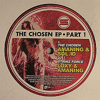 Amaning & Sol.ID / Loxy & Amaning - The Chosen EP - Part 1