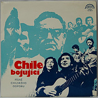 Chile Bojující - Písně Chilského Odporu