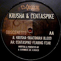 Krusha / Centaspike - Draconian Blood / Fearing Fear
