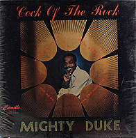 Mighty Duke - Cock Of The Rock