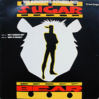 Sugar Bear - Don't Scandalize Mine / Ready To Penetrate