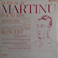 Bohuslav Martinů - Polní Mše / Koncert