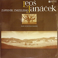 Leoš Janáček - Zápisník zmizelého (Diary of one who vanished)